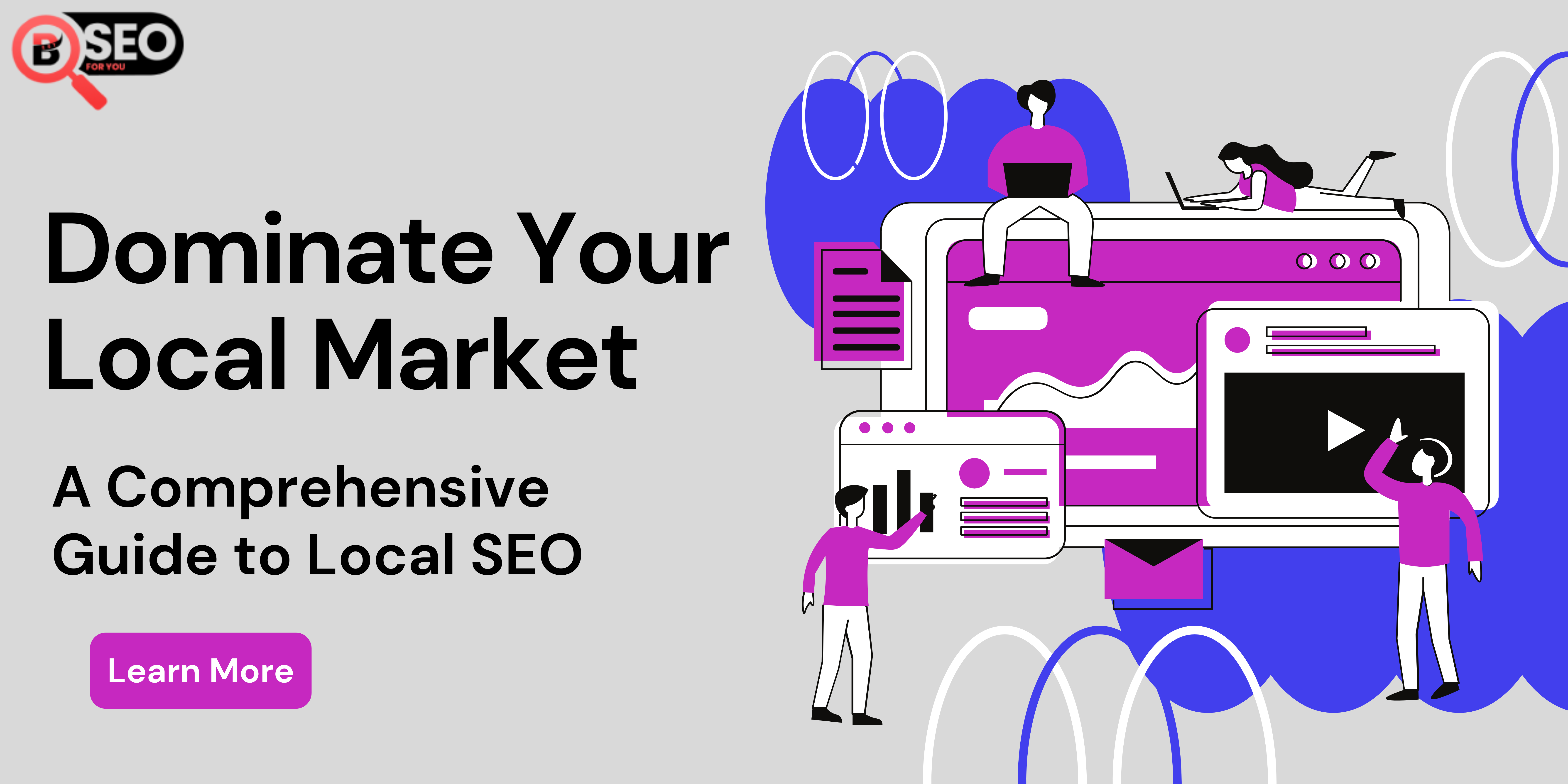 Dominate Your Local Market: A Comprehensive Guide to Local SEO